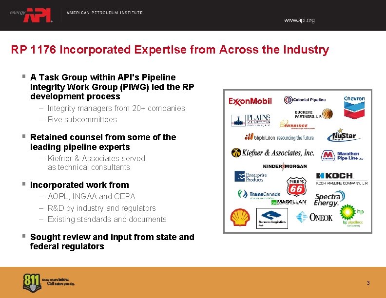 RP 1176 Incorporated Expertise from Across the Industry § A Task Group within API's