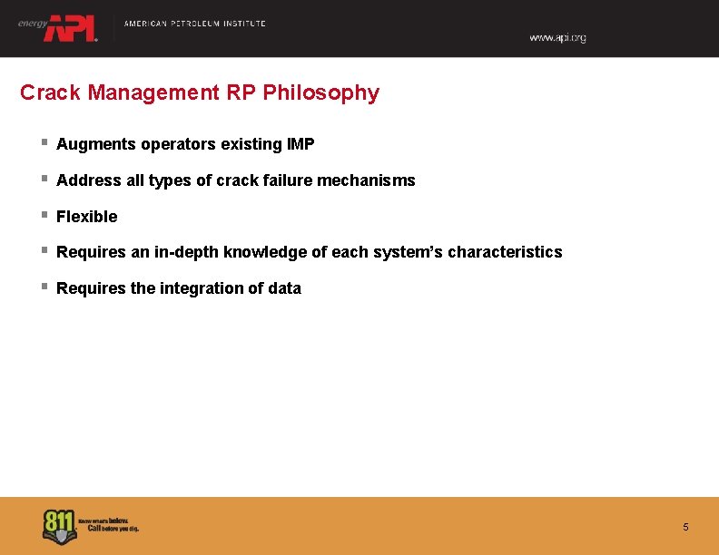 Crack Management RP Philosophy § Augments operators existing IMP § Address all types of