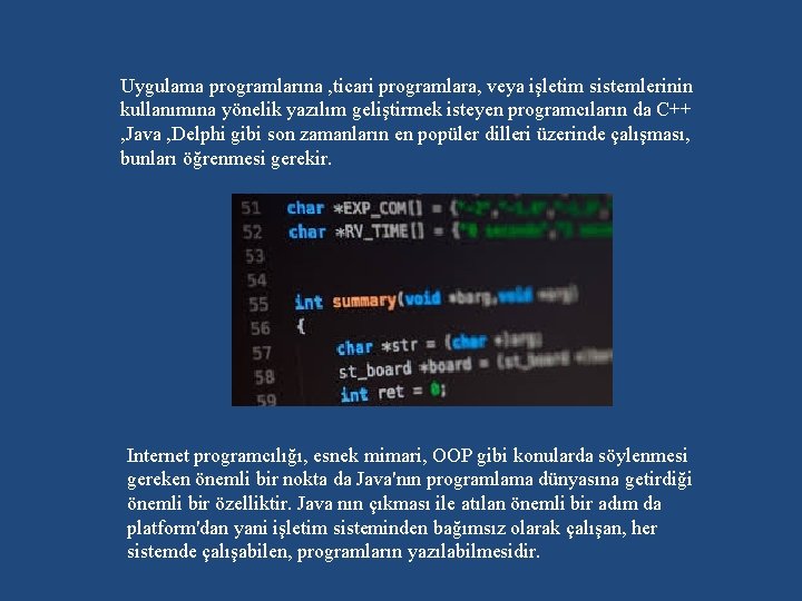 Uygulama programlarına , ticari programlara, veya işletim sistemlerinin kullanımına yönelik yazılım geliştirmek isteyen programcıların