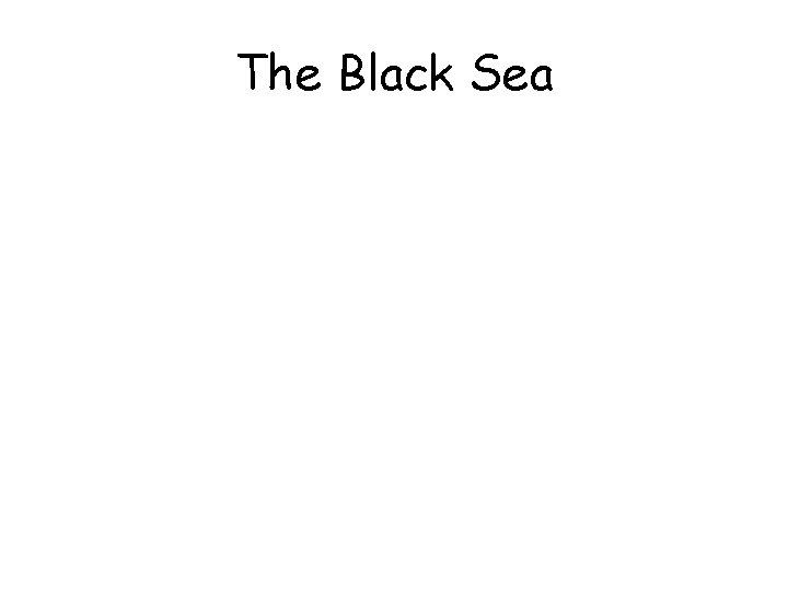 The Black Sea 