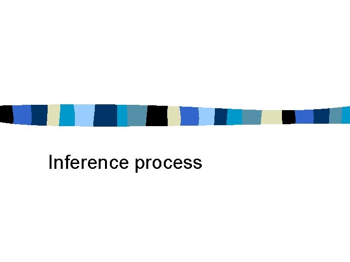 Inference process 