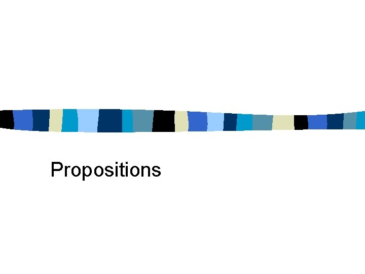 Propositions 