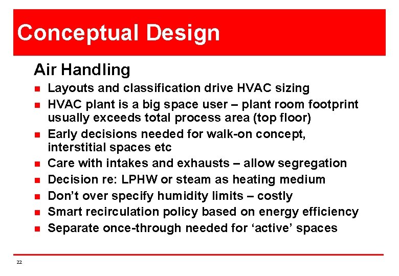 Conceptual Design Air Handling n n n n 22 Layouts and classification drive HVAC