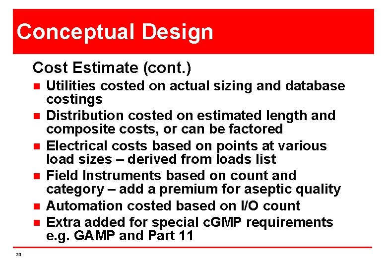 Conceptual Design Cost Estimate (cont. ) n n n 30 Utilities costed on actual