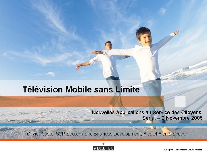 Télévision Mobile sans Limite Nouvelles Applications au Service des Citoyens Sénat – 2 Novembre