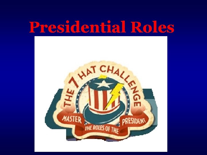 Presidential Roles 