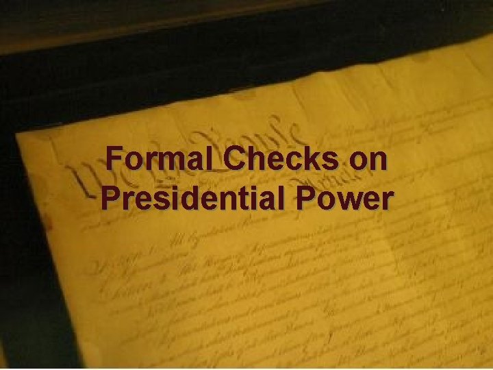 Formal Checks on Presidential Power 