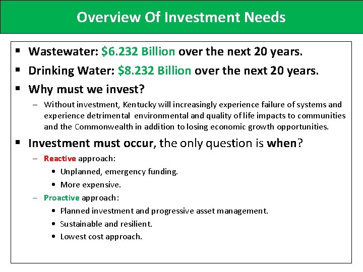 Overview Of Investment Needs § Wastewater: $6. 232 Billion over the next 20 years.