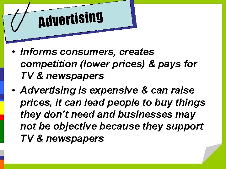 g n i s i t r e v Ad • Informs consumers, creates