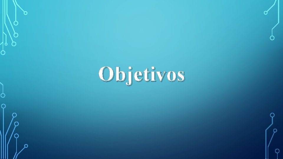 Objetivos 