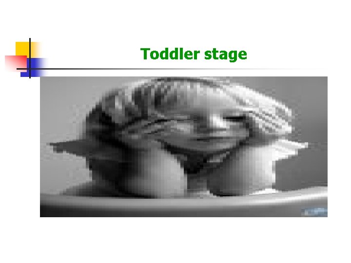 Toddler stage 