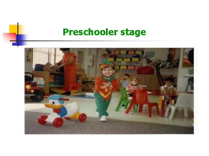 Preschooler stage 