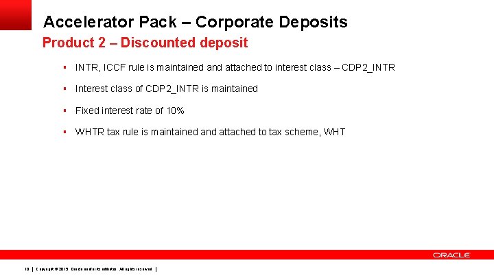 Accelerator Pack – Corporate Deposits Product 2 – Discounted deposit § INTR, ICCF rule