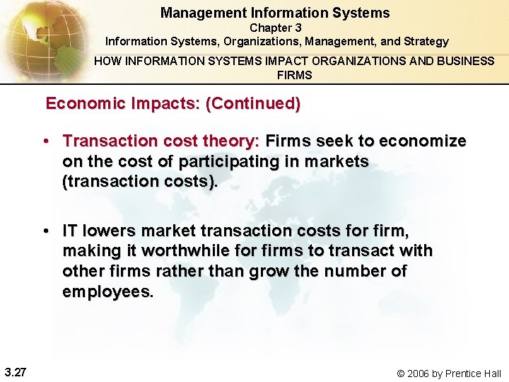 Management Information Systems Chapter 3 Information Systems, Organizations, Management, and Strategy HOW INFORMATION SYSTEMS