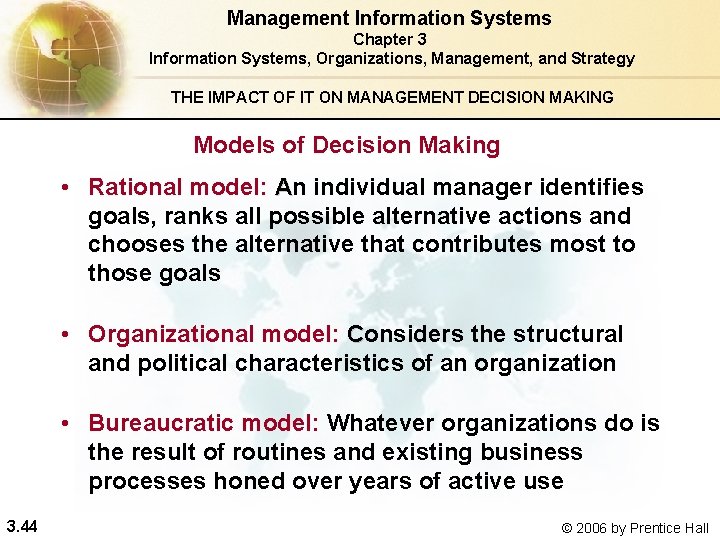 Management Information Systems Chapter 3 Information Systems, Organizations, Management, and Strategy THE IMPACT OF