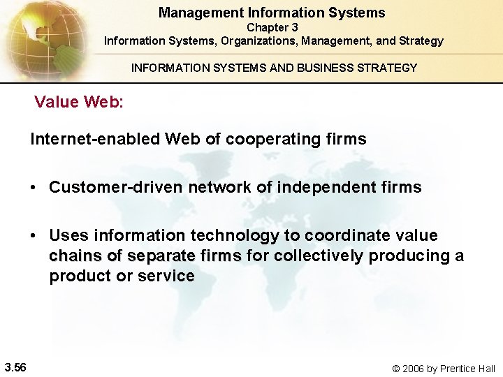 Management Information Systems Chapter 3 Information Systems, Organizations, Management, and Strategy INFORMATION SYSTEMS AND