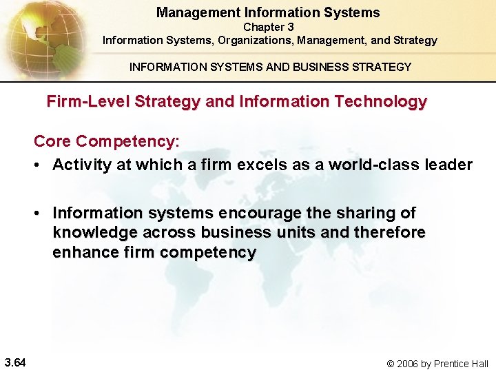 Management Information Systems Chapter 3 Information Systems, Organizations, Management, and Strategy INFORMATION SYSTEMS AND