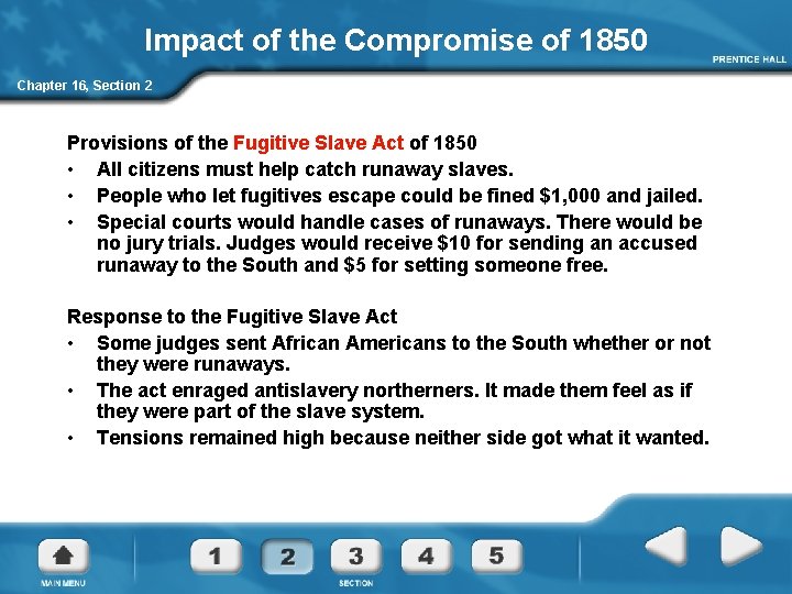 Impact of the Compromise of 1850 Chapter 16, Section 2 Provisions of the Fugitive