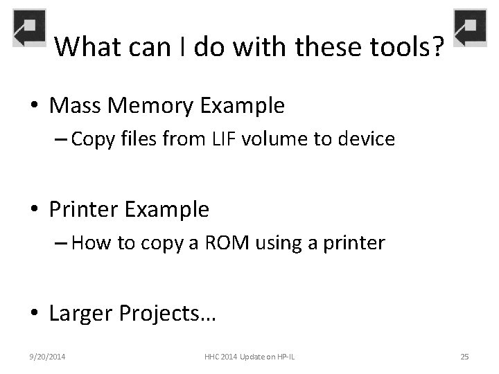 What can I do with these tools? • Mass Memory Example – Copy files
