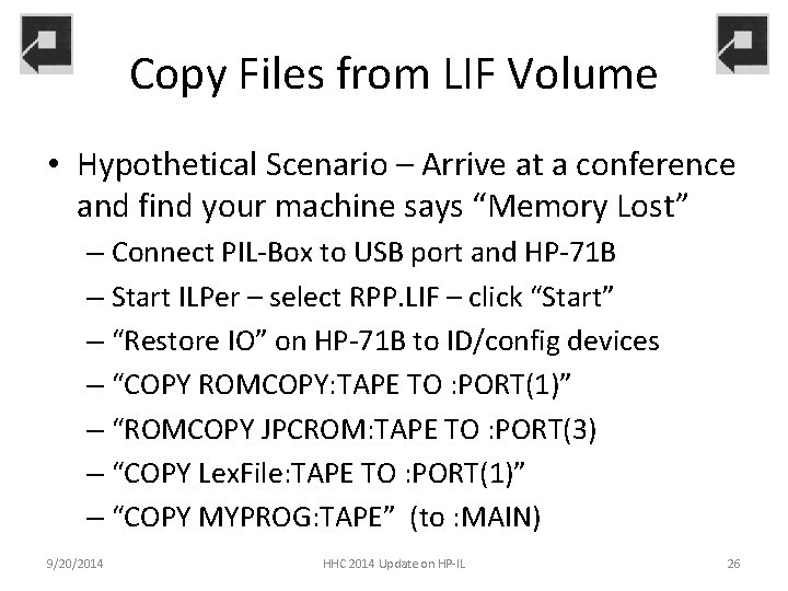 Copy Files from LIF Volume • Hypothetical Scenario – Arrive at a conference and