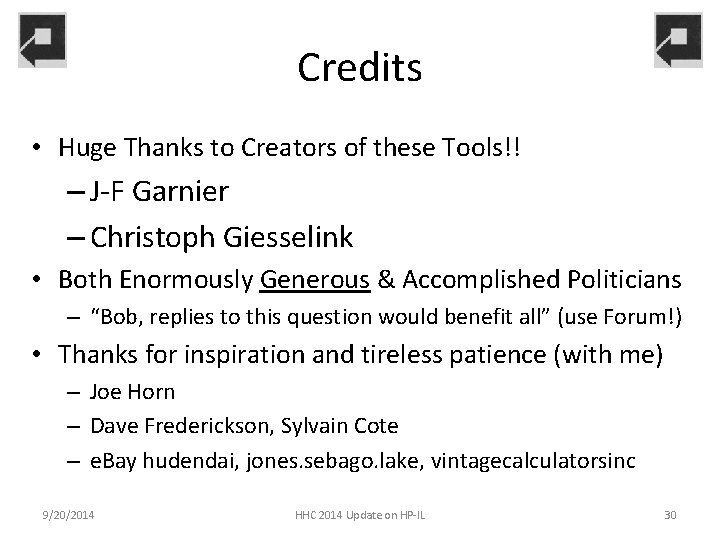 Credits • Huge Thanks to Creators of these Tools!! – J-F Garnier – Christoph