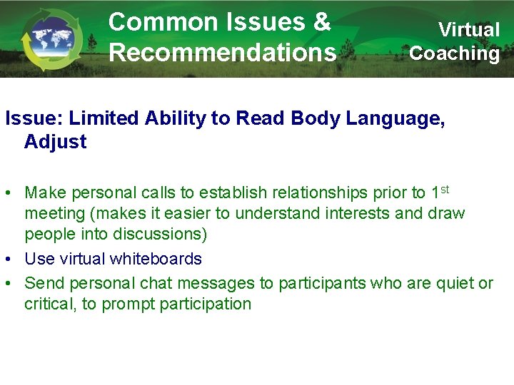 Common Issues & Recommendations Virtual Coaching Issue: Limited Ability to Read Body Language, Adjust