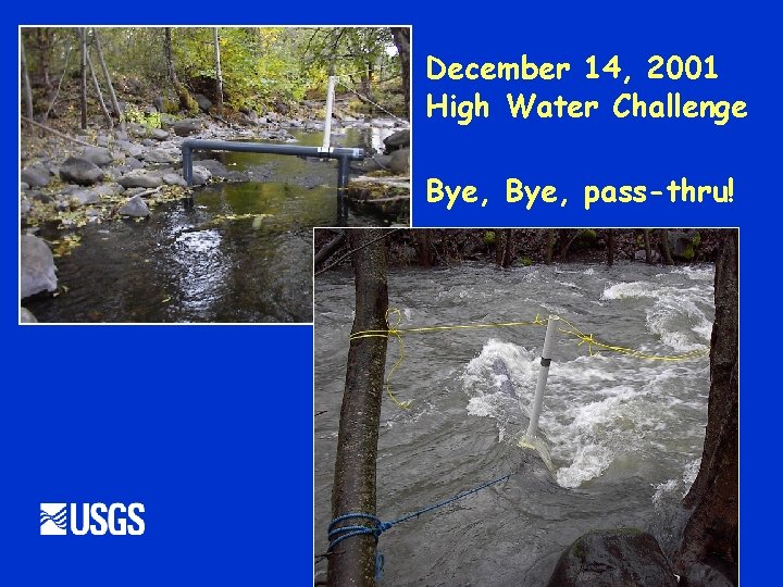 December 14, 2001 High Water Challenge Bye, pass-thru! 