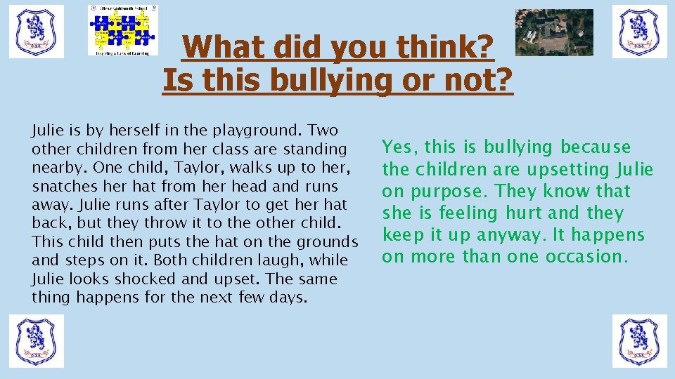 What did you think? Is this bullying or not? Julie is by herself in What did you think? Is this bullying or not? Julie is by herself in