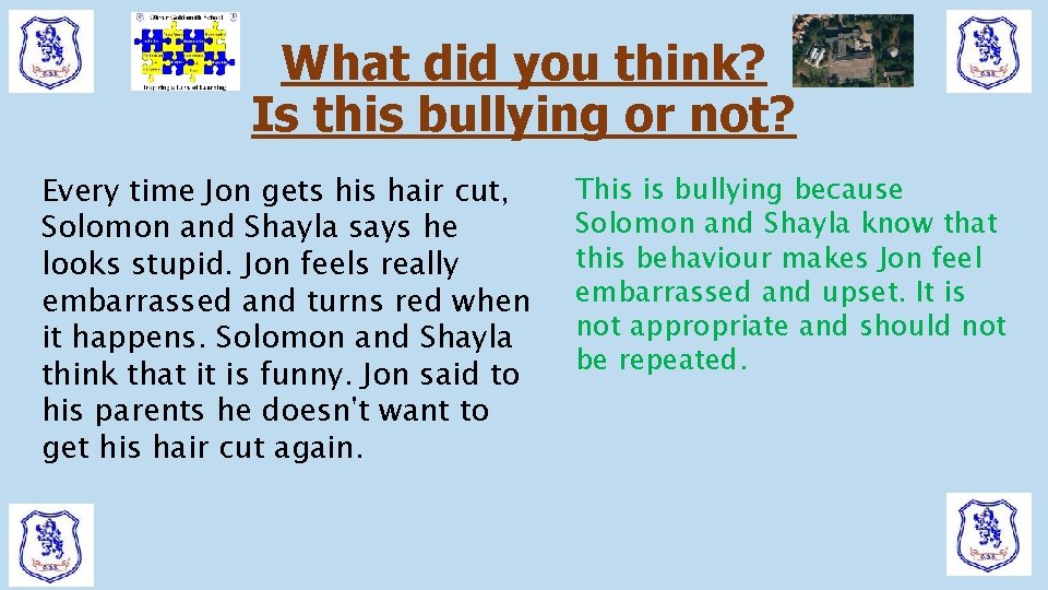 What did you think? Is this bullying or not? Every time Jon gets his What did you think? Is this bullying or not? Every time Jon gets his