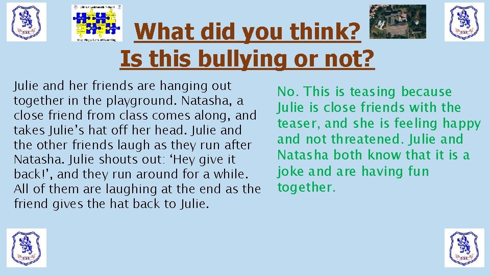 What did you think? Is this bullying or not? Julie and her friends are What did you think? Is this bullying or not? Julie and her friends are