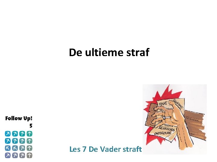 De ultieme straf Les 7 De Vader straft 