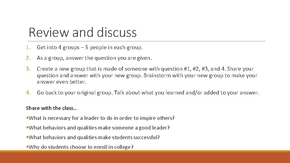 Review and discuss 1. Get into 4 groups – 5 people in each group.