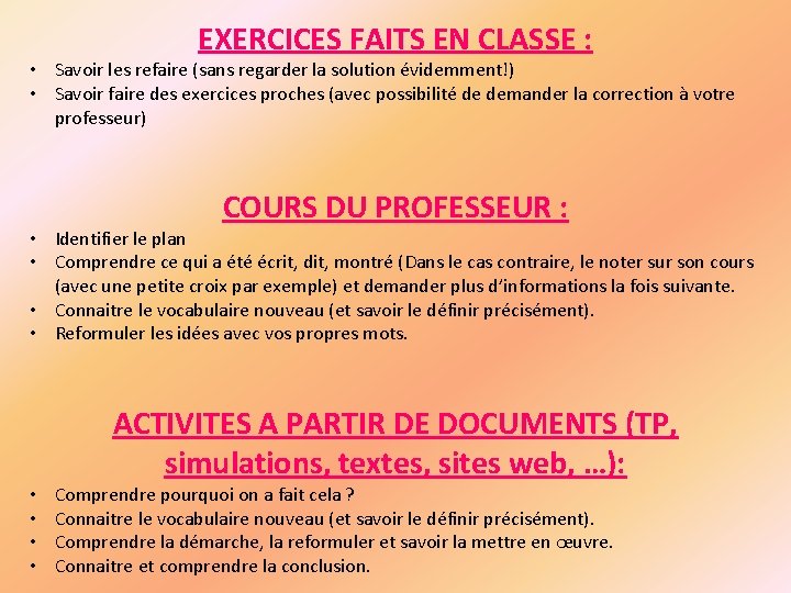 EXERCICES FAITS EN CLASSE : • Savoir les refaire (sans regarder la solution évidemment!)