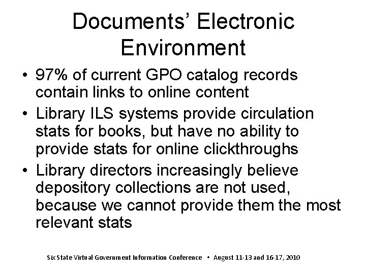 Documents’ Electronic Environment • 97% of current GPO catalog records contain links to online