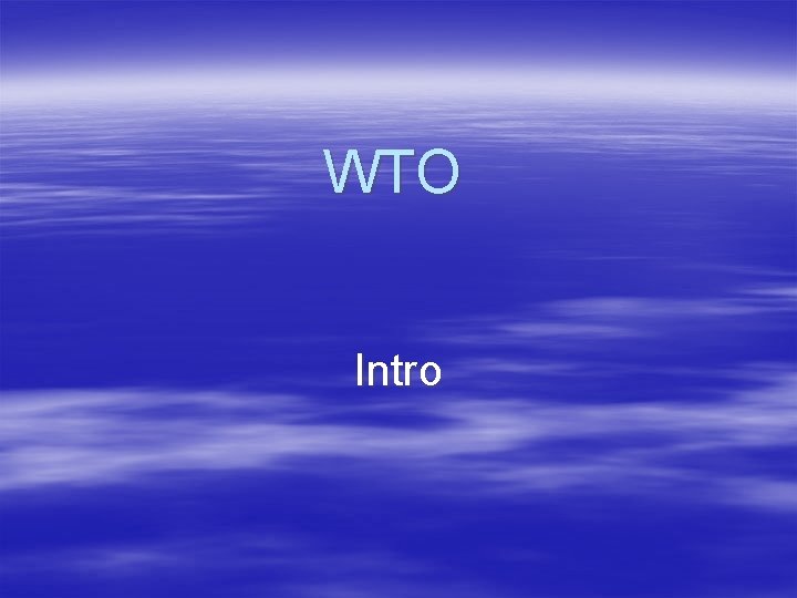 WTO Intro 