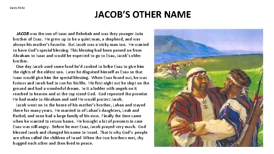 Cards 39 -42 JACOB’S OTHER NAME JACOB was the son of Isaac and Rebekah