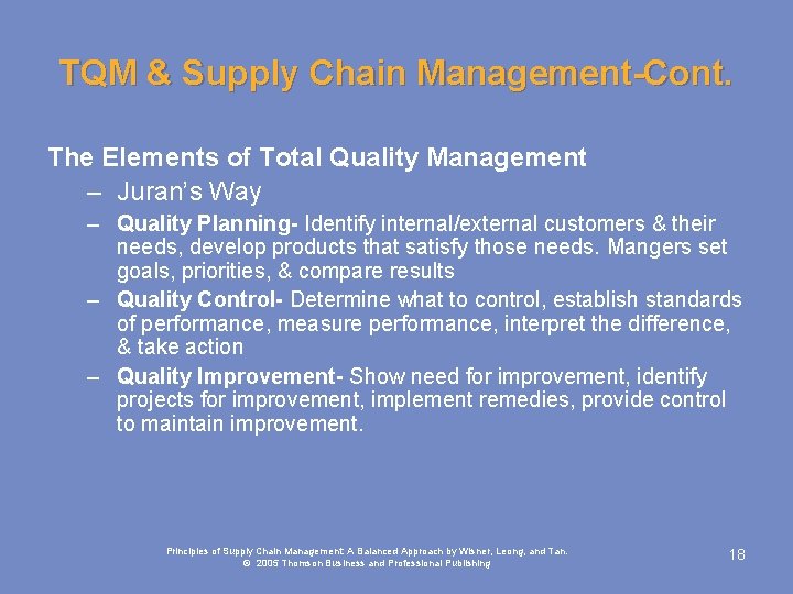 TQM & Supply Chain Management-Cont. The Elements of Total Quality Management – Juran’s Way