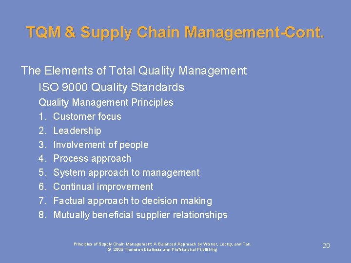 TQM & Supply Chain Management-Cont. The Elements of Total Quality Management ISO 9000 Quality