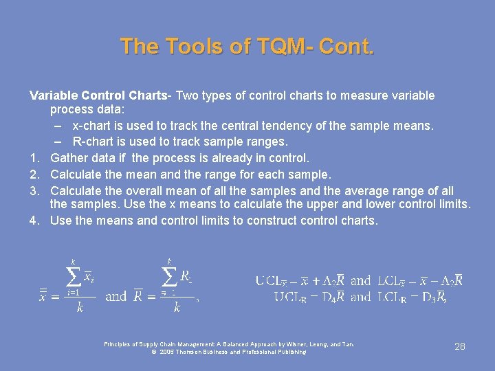 The Tools of TQM- Cont. Variable Control Charts- Two types of control charts to