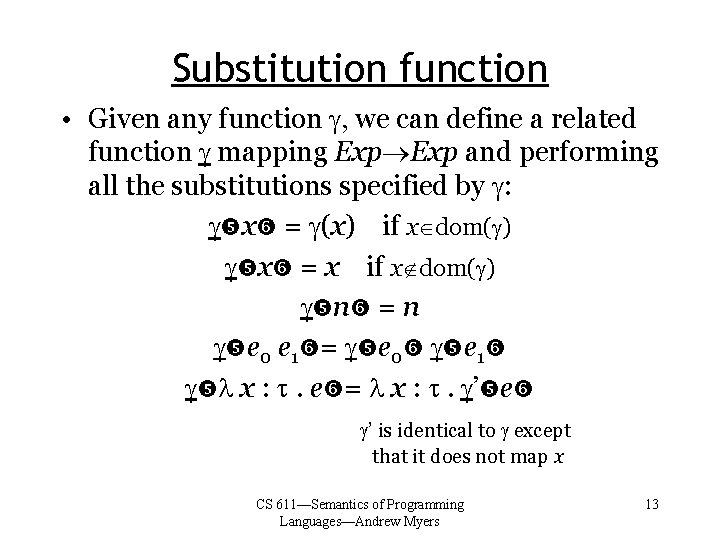 Substitution function • Given any function , we can define a related function mapping