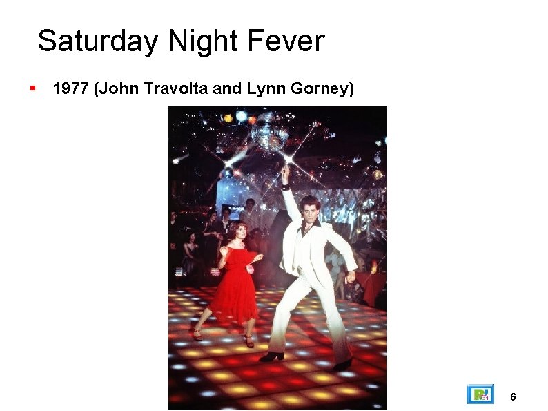 Saturday Night Fever 1977 (John Travolta and Lynn Gorney) 6 