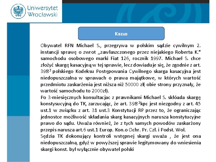 Kazus Obywatel RFN Michael S. , przegrywa w polskim sądzie cywilnym 2. instancji sprawę