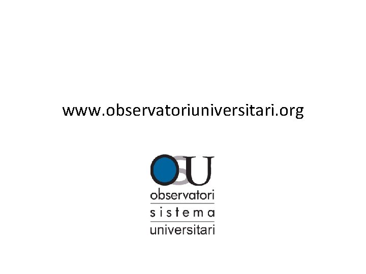 www. observatoriuniversitari. org 