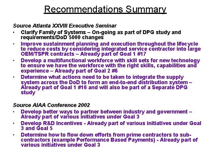 Recommendations Summary Source Atlanta XXVIII Executive Seminar • Clarify Family of Systems – On-going