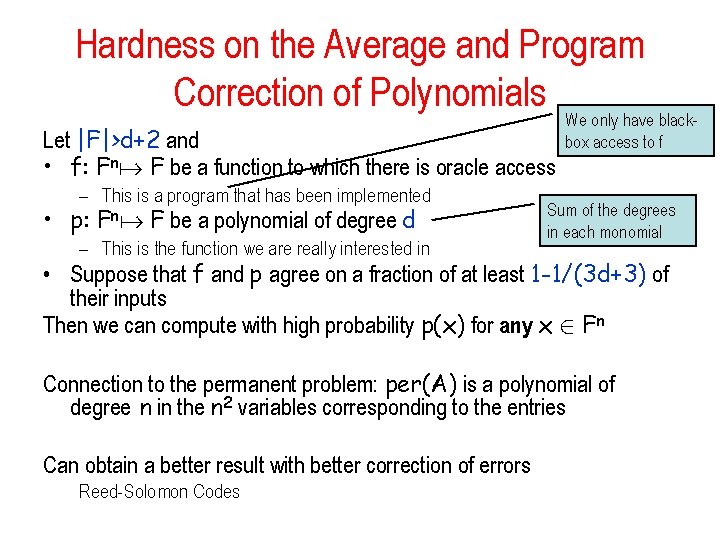 Hardness on the Average and Program Correction of Polynomials Let |F|>d+2 and • f: