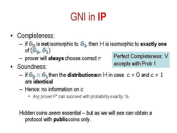GNI in IP • Completeness: – if G 0 is not isomorphic to G