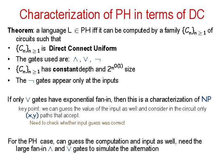 Characterization of PH in terms of DC Theorem: a language L 2 PH iff