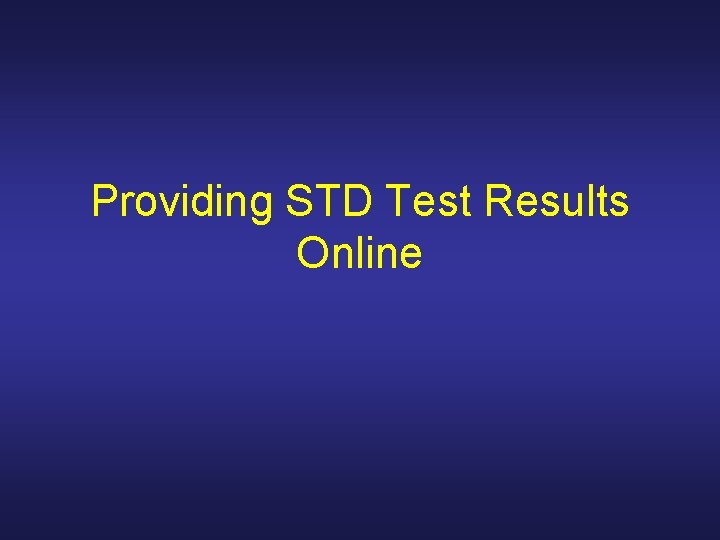 Providing STD Test Results Online 