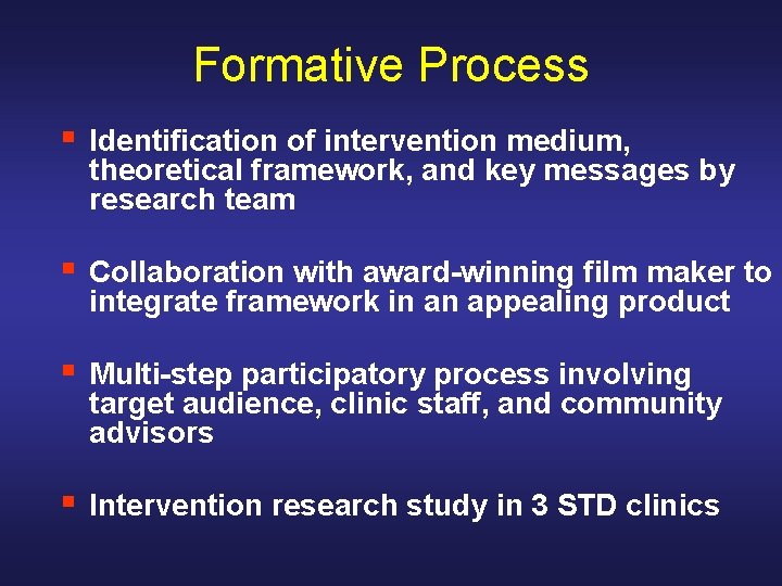 Formative Process § Identification of intervention medium, theoretical framework, and key messages by research