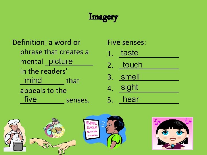 Imagery Definition: a word or phrase that creates a picture mental ______ in the